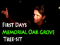 First days of the Memorial Oak Grove tree-sit Running Wolf