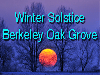 Berkeley Oak Grove Winter Solstice